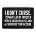 Pull Patch I Don't Curse patch velcro sjov tekst