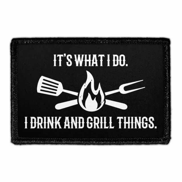 Pull Patch I Drink And Grill Things patch velcro
