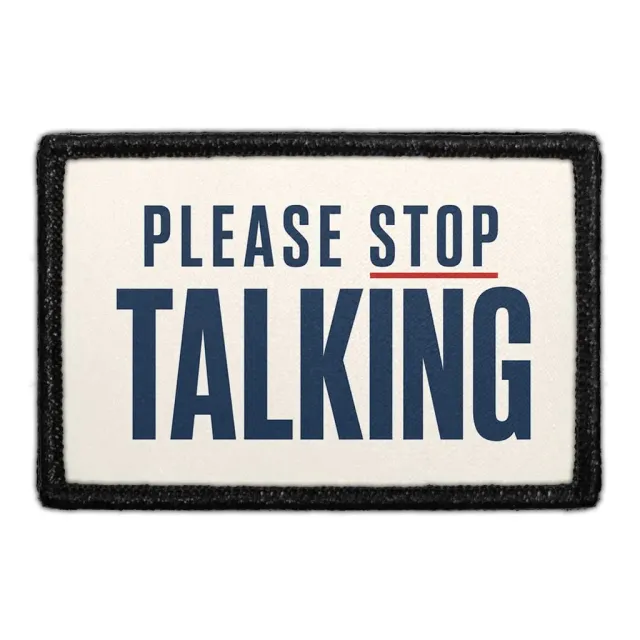 Pull Patch Please Stop Talking patch med velcro
