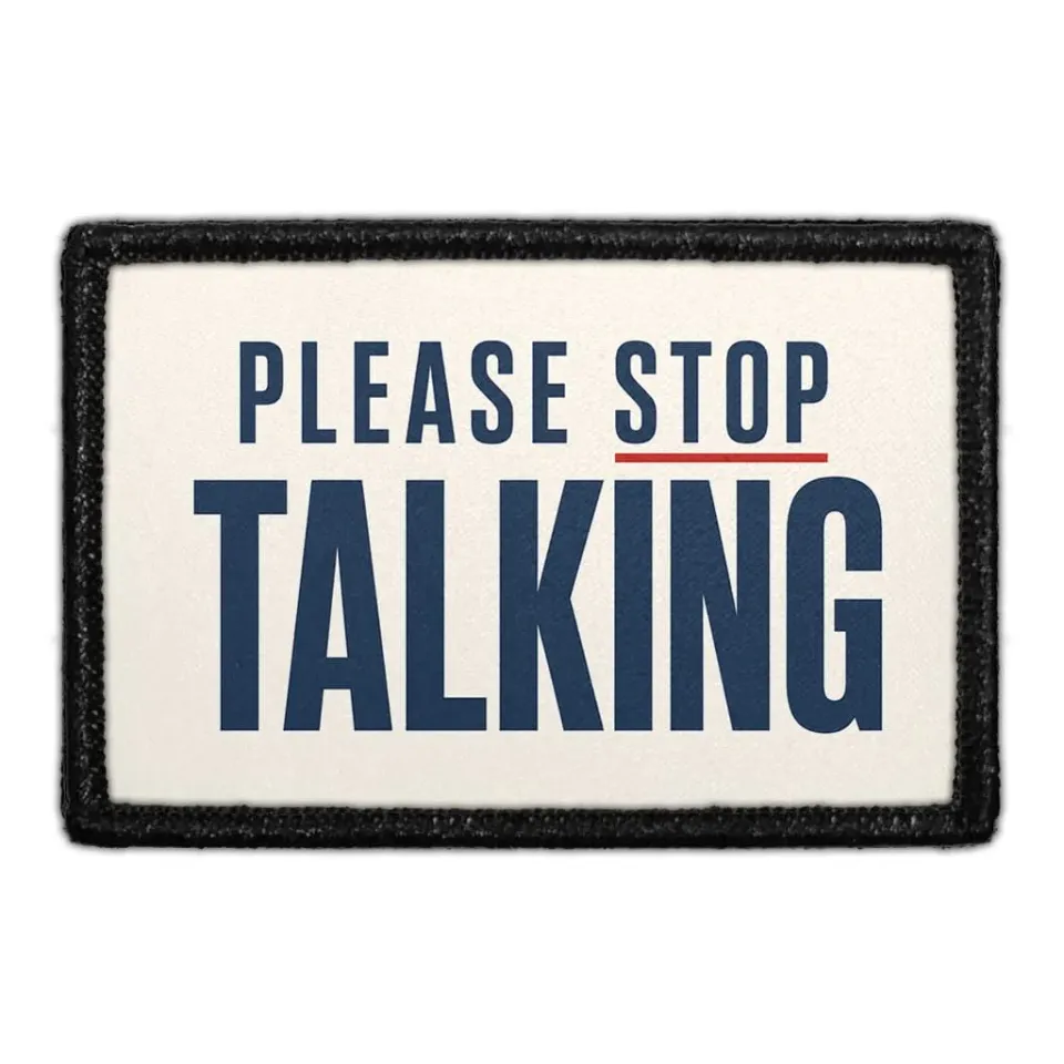 Pull Patch Please Stop Talking patch med velcro