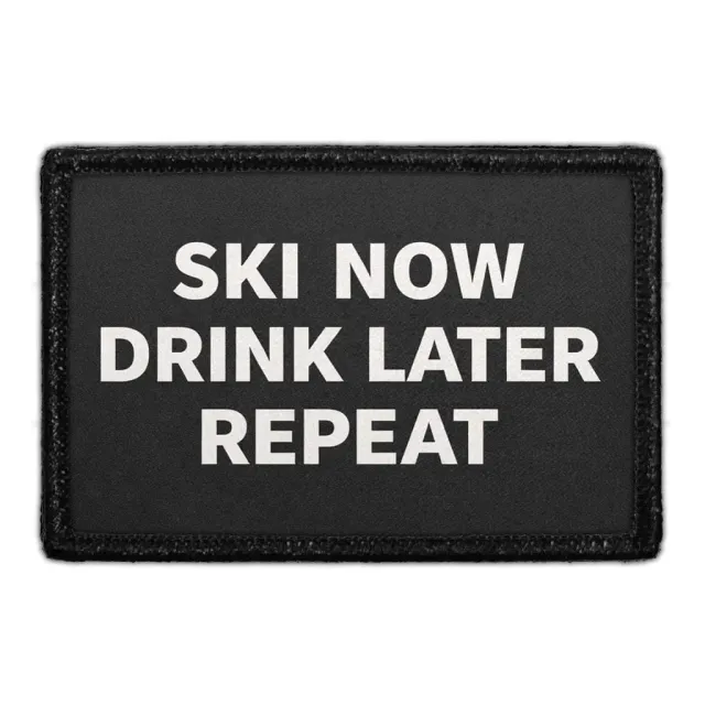 Pull Patch Ski Now Drink Later Repeat patch med velcro ski