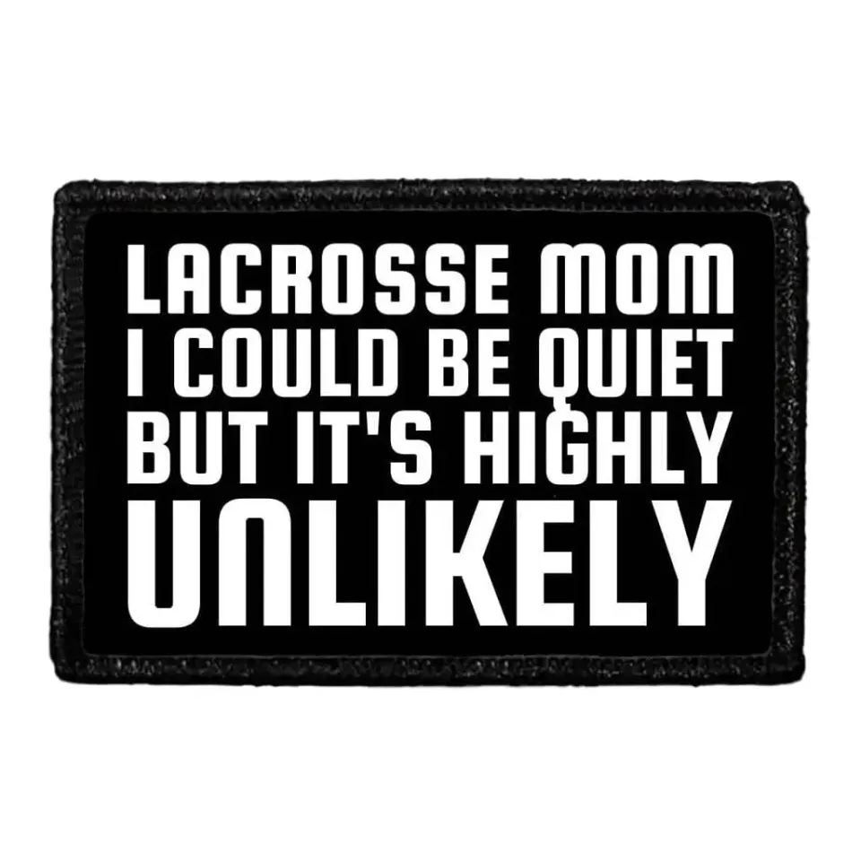 Pull Patch Lacrosse Mom I Could Be Quiet patch velcro 76 mm
