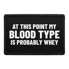 Pull Patch My Blood Type Is Probably Whey patch 76x51 mm velcro