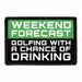 Pull Patch Weekend Forecast patch 7,6x5 cm golf og øl