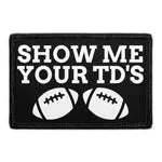 Pull Patch Show Me Your TD's patch humor