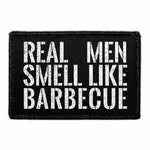 Pull Patch Real Men Smell Like Barbecue patch velcro