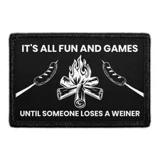 Pull Patch It's All Fun And Games Until Someone Loses A Weiner patch
