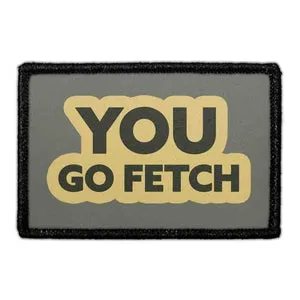 Pull Patch You Go Fetch patch velcro hund