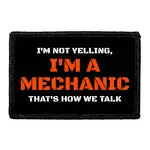 Pull Patch I'm Not Yelling Mechanic patch med velcro mekaniker