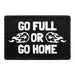 Pull Patch Go Full Or Go Home patch 3x2 velcro