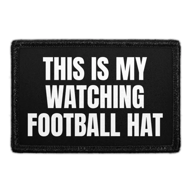 Pull Patch Watching Football Hat patch 3x2 velcro