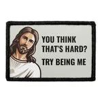 Pull Patch Try Being Me Jesus velcropatch citat