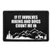 Pull Patch If It Involves Hiking And Dogs patch med velcro
