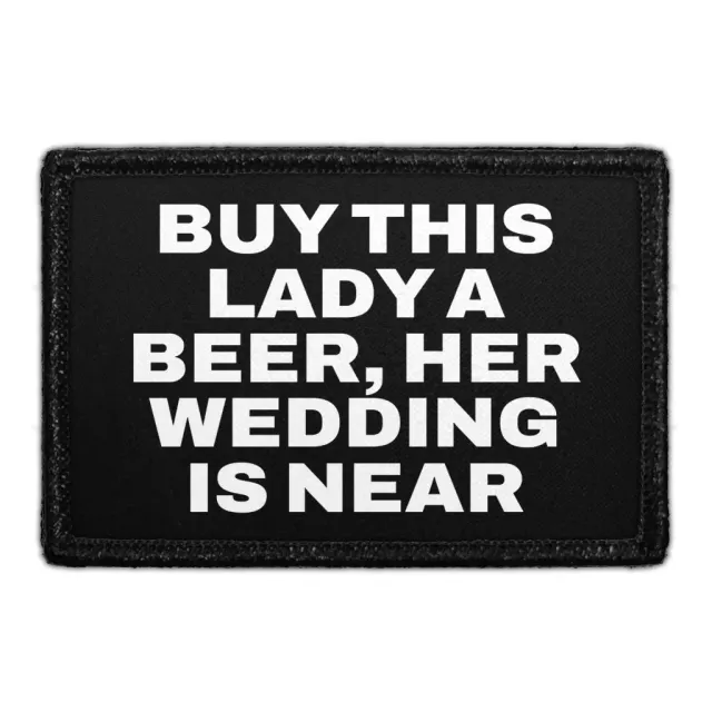 Pull Patch Buy This Lady A Beer patch velcro