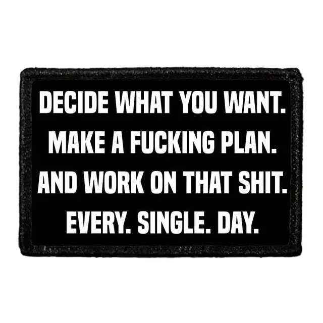 Pull Patch Decide What You Want velcromærke 76x51 mm