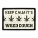 Pull Patch Keep Calm Its Weed Cough patch med velcro