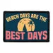 Pull Patch Beach Days Are The Best Days patch velcro 76x51mm