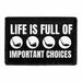 Pull Patch Life Is Full Of Important Choices velcropatch golfklubber