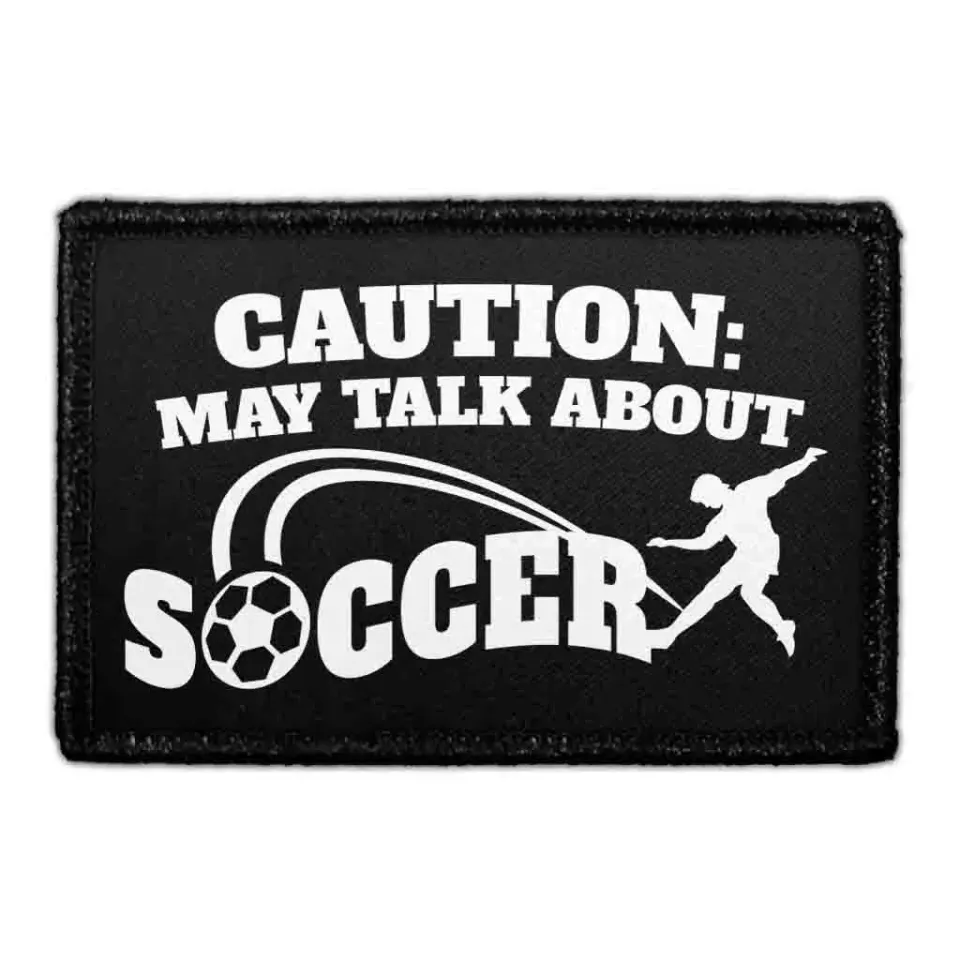 Pull Patch Caution May Talk About Soccer patch 76x51 mm