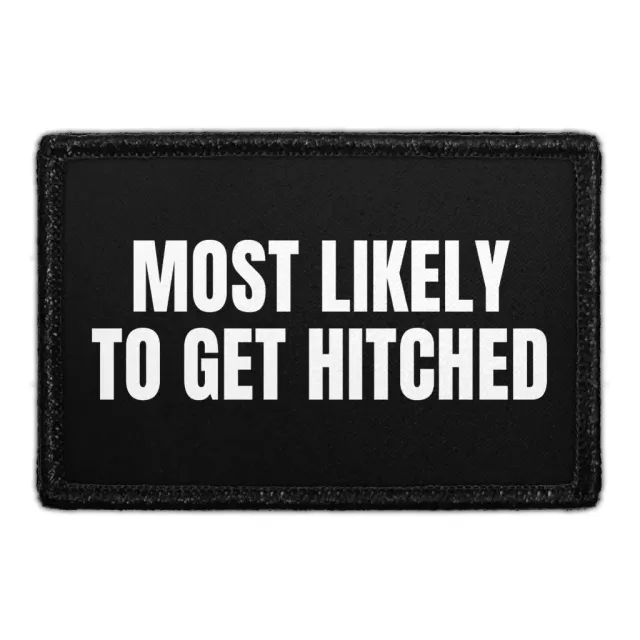 Pull Patch Most Likely To Get Hitched patch 76x51 mm