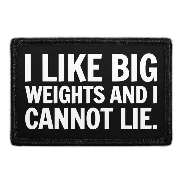 Pull Patch I Like Big Weights and I Cannot Lie patch velcro 7,6x5 cm