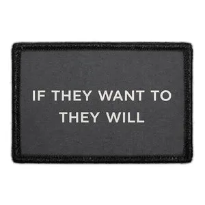 Pull Patch If They Want To They Will patch velcro