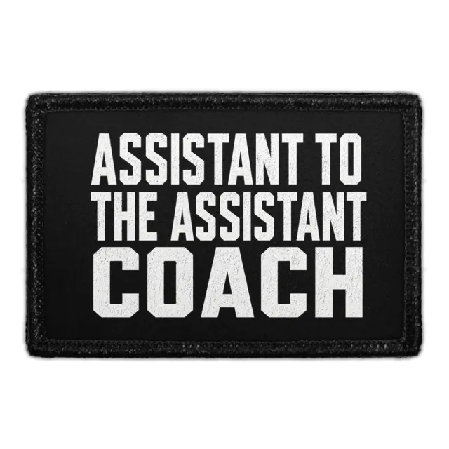 Pull Patch Assistant To The Assistant Coach patch 3x2 humor