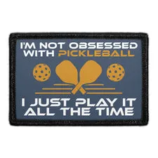 Pull Patch Not Obsessed Pickleball patch velcro