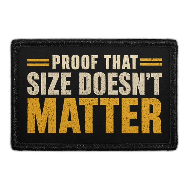 Pull Patch Proof That Size Doesn’t Matter patch velcro