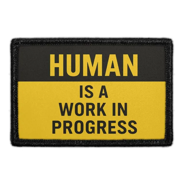 Pull Patch Human Is a Work in Progress patch velcro
