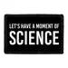 Pull Patch Let's Have A Moment Of Science patch med velcro sjov