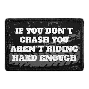 Pull Patch If You Don't Crash patch med velcro rider