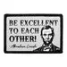Pull Patch Be Excellent To Each Other patch velcro
