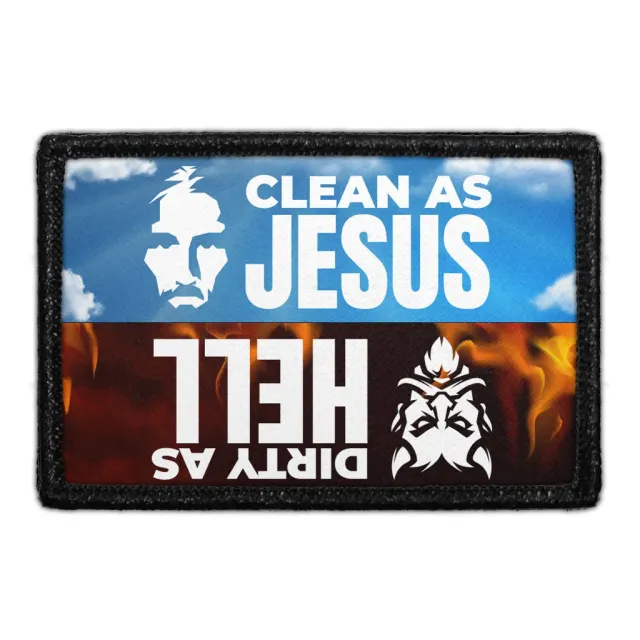 Pull Patch Clean As Jesus Dirty As Hell patch velcro 76x51mm