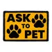 Pull Patch Ask To Pet orange patch med velcro