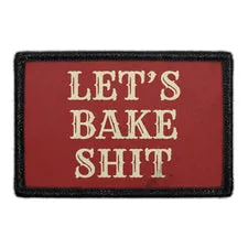 Pull Patch Let's Bake Shit patch 76x51 mm velcro