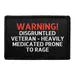 Pull Patch Warning Disgruntled Veteran patch med velcro