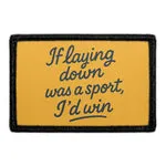 Pull Patch If Laying Down Was a Sport patch med velcro sjov