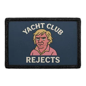 Pull Patch Yacht Club Rejects velcro patch slogan