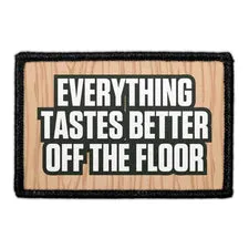 Pull Patch Everything Tastes Better patch velcro
