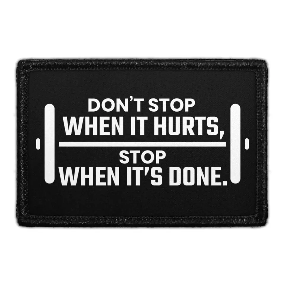 Pull Patch Don't Stop When It's Done patch velcro