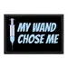 Pull Patch My Wand Chose Me patch velcro 76x51 mm