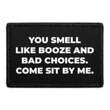 Pull Patch You Smell Like Booze patch sjov fest
