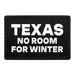 Pull Patch Texas No Room For Winter patch med velcro