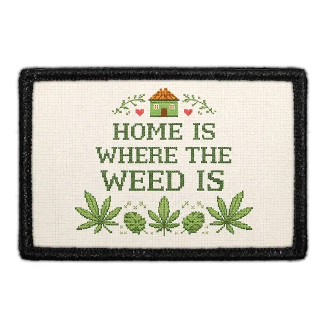 Pull Patch Home is Where The Weed Is patch 3x2 sjov