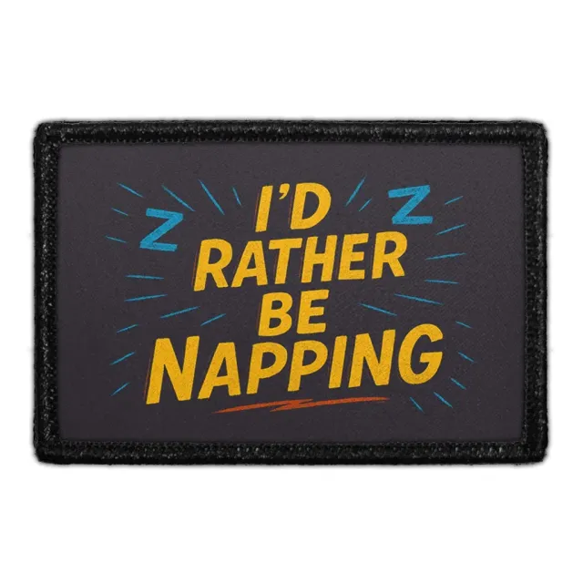 Pull Patch I’d Rather Be Napping patch velcro