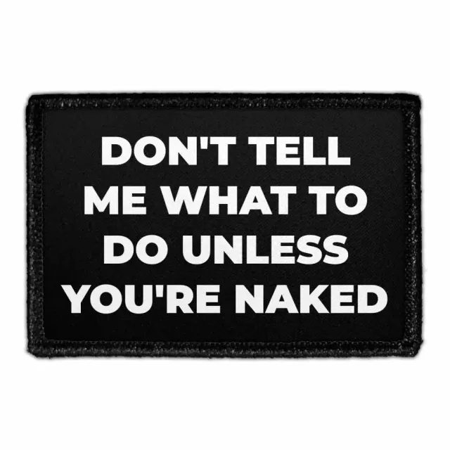 Pull Patch Don't Tell Me What To Do patch fræk