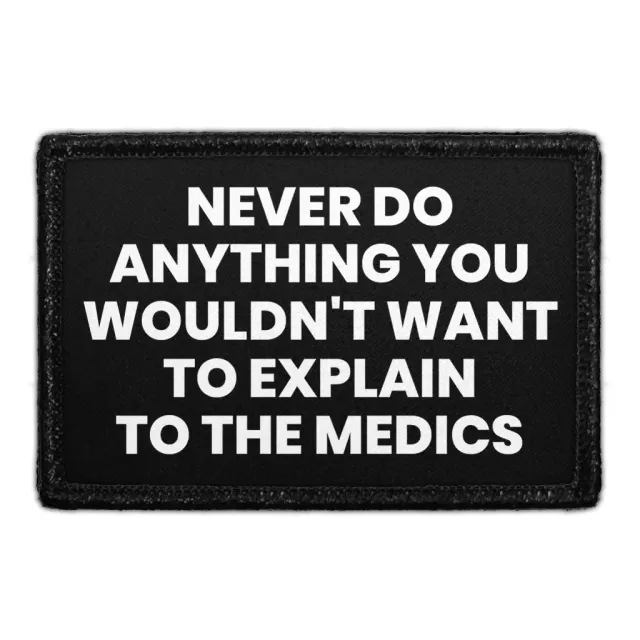 Pull Patch Never Do Anything Medics patch velcro