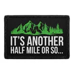 Pull Patch Half Mile Or So patch med velcro