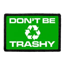 Pull Patch Don´t Be Trashy patch grøn 76mm